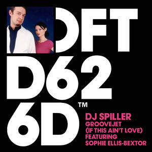 Groovejet (If This Ain't Love) [feat. Sophie Ellis-Bextor] - DJ Spiller & Sophie Ellis-Bextor