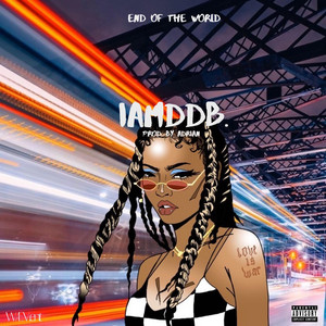 End Of The World (Prod.by Adrian) - IAMDDB listen song