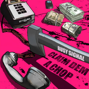 Claim Dem a Chop - Busy Signal listen song