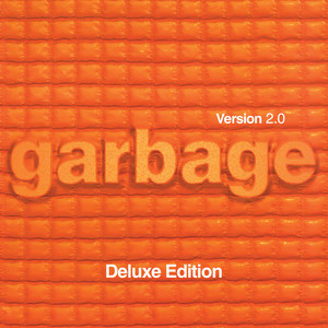 Push It (2018 Remaster) - Garbage listen song