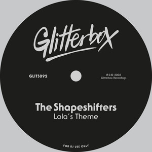 Lola's Theme - Radio Edit - The Shapeshifters listen song