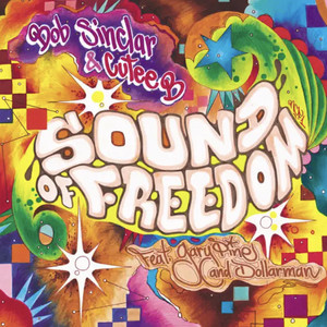 Sound of Freedom - Club Mix - Bob Sinclar & Cutee B. & Gary Pine & DollarMan listen song