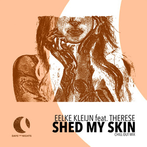 Shed My Skin - Chill Out Mix - Eelke Kleijn & Therese listen song