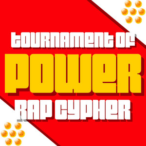 Tournament of Power Rap Cypher - Daddyphatsnaps & Rustage & None Like Joshua & Fabvl & Divide Music & GameboyJones & Savvy Hyuga & Connor Quest! & Sl!ck & Shwabadi listen song