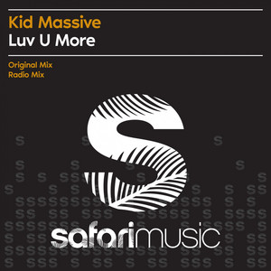 Luv U More - Radio Mix - Kid Massive listen song
