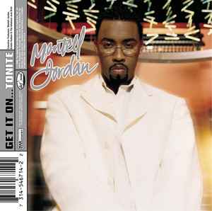Get It On Tonite - Montell Jordan listen song