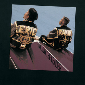 Follow The Leader - Eric B. & Rakim listen song