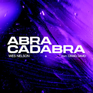 Abracadabra (Feat. Craig David) - Wes Nelson & Craig David listen song