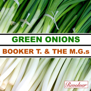 Green Onions - [Live From 5/4 Ballroom, Los Angeles, 1965] - Booker T. & the M.G.'s listen song