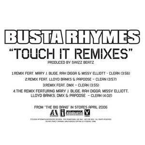 Touch It - Remix/Featuring Mary J. Blige, Rah Digga, Missy Elliot, Lloyd Banks, Papoose & DMX (Explcit) - Busta Rhymes & Mary J. Blige & Missy Elliott & DMX & Rah Digga & Lloyd Banks & Papoose listen song