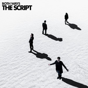 Both Ways - The Script listen song