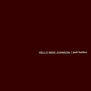 Hello Miss Johnson - Jack Harlow listen song