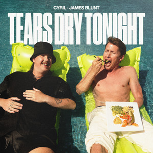 Tears Dry Tonight - CYRIL & James Blunt listen song