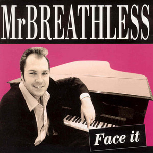 Baby I Don't Care - Mr. Breathless listen song