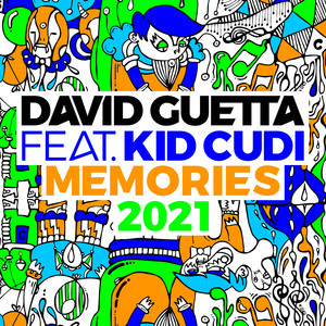 Memories (feat. Kid Cudi) - 2021 Remix - David Guetta & Kid Cudi listen song