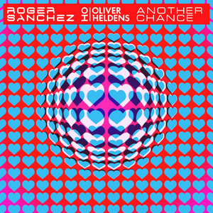Another Chance - Roger Sanchez & Oliver Heldens listen song
