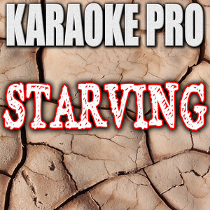 Starving (Originally Performed by Hailee Steinfeld & Grey feat. Zedd) - Instrumental Version - KaraokePro listen song