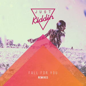 Fall for You - Franky Rizardo Remix - Just Kiddin & Franky Rizardo listen song