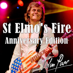St Elmo's Fire (Anniversary Edition) - John Parr listen song