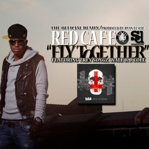 Fly Together (Remix) - Red Cafe & J. Cole & Trey Songz & Wale listen song