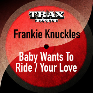 Your Love - Frankie Knuckles