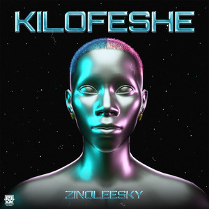 Kilofeshe - Zinoleesky listen song