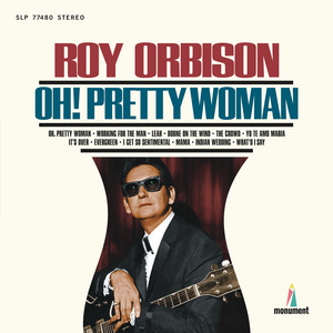 Oh, Pretty Woman - Roy Orbison listen song