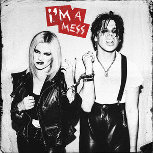 I’m a Mess (with YUNGBLUD) - Avril Lavigne & YUNGBLUD listen song
