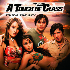 I'm In Heaven (When You Kiss Me) - Radio Edit 5 Inch - Version - A Touch Of Class