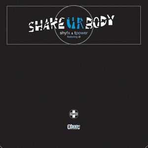 Shake Ur Body - Original Mix - SHY FX & T. Power & Di listen song