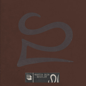 Hustlin' - Martin Ikin listen song