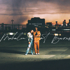 In The Club (feat. Cat Burns) - Acoustic - Mahalia & Cat Burns listen song
