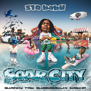 soak city (feat. OhGeesy & BlueBucksClan) - 310babii & Blueface & Tyga & OHGEESY & BlueBucksClan listen song