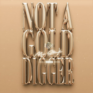 Not A Gold Digger - MoStack listen song