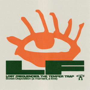 Sweet Disposition (a moment, a love) - Lost Frequencies & The Temper Trap listen song