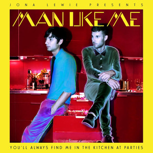 You'll Always Find Me in the Kitchen At Parties - Jona Lewie & Man Like Me listen song