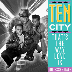 That's the Way Love Is - Underground Mix - Ten City listen song