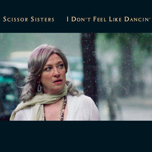 I Don't Feel Like Dancin' - Radio Edit - Scissor Sisters listen song