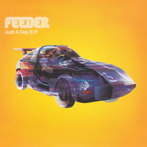 Just a Day (Alan Moulder Mix) - Feeder listen song