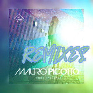 Traveling Woman - Joy Kitikonti Mix - Mauro Picotto & Joy Kitikonti listen song