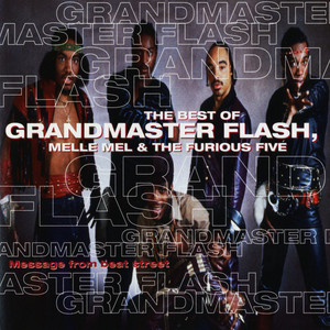 Grandmaster Melle Mel & the Furious Five - Grandmaster Flash listen song