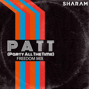 Party All The Time - 2021 Remastered Edit - Sharam listen song