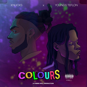 Colours - Carns Hill & Youngs Teflon & Knucks listen song