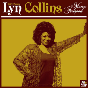 Mama Feelgood - Lyn Collins listen song