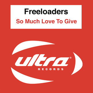 So Much Love To Give (feat. The Real Thing) - Radio Edit - Freeloaders & The Real Thing