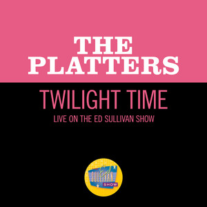 Twilight Time - Live On The Ed Sullivan Show, June 15, 1958 - The Platters listen song