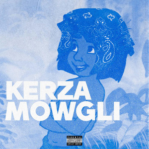 Mowgli - KERZA listen song