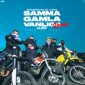 Samma gamla vanliga - Remix - Cledos & ibe & Averagekidluke & A36 listen song