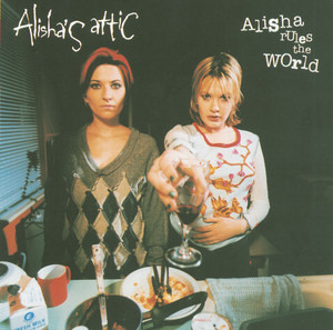 Alisha's Attic - I Am, I Feel