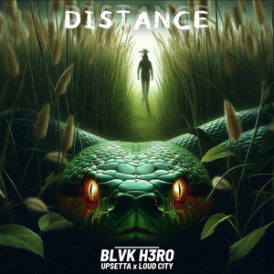 Distance - Blvk H3ro & Upsetta & Loud City listen song